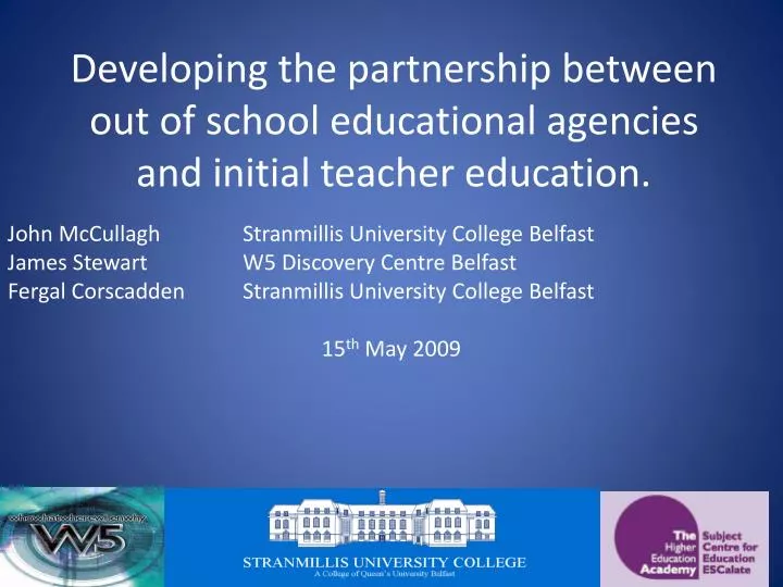 developing the partnership between out of school educational agencies and initial teacher education