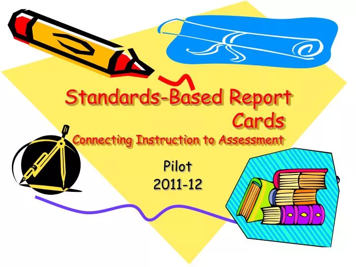 standards based report cards connecting instruction to assessment