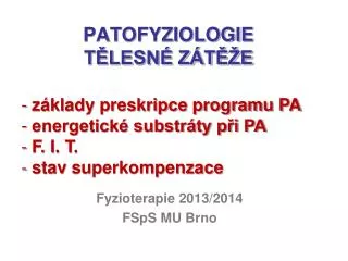 patofyziologie t lesn z t e