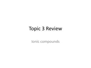 Topic 3 Review