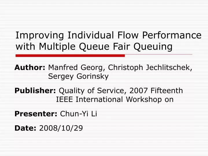improving individual flow performance with multiple queue fair queuing