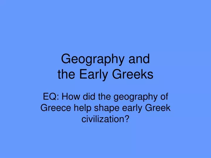 geography and the early greeks
