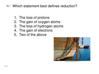 Which statement best defines reduction?