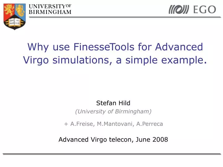 why use finessetools for advanced virgo simulations a simple example