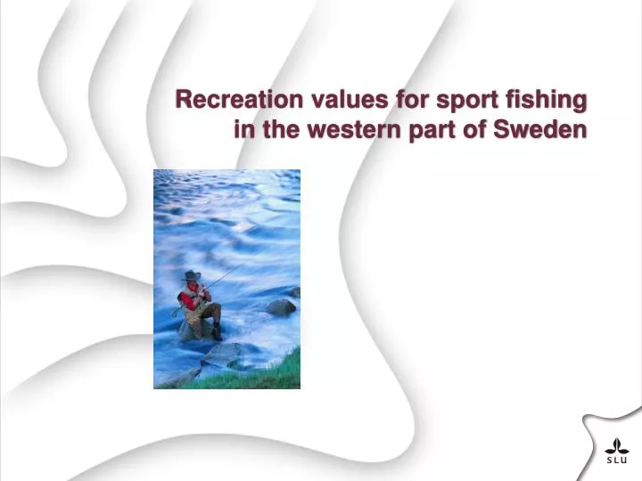 recreation values for sport fishing in the western part of sweden
