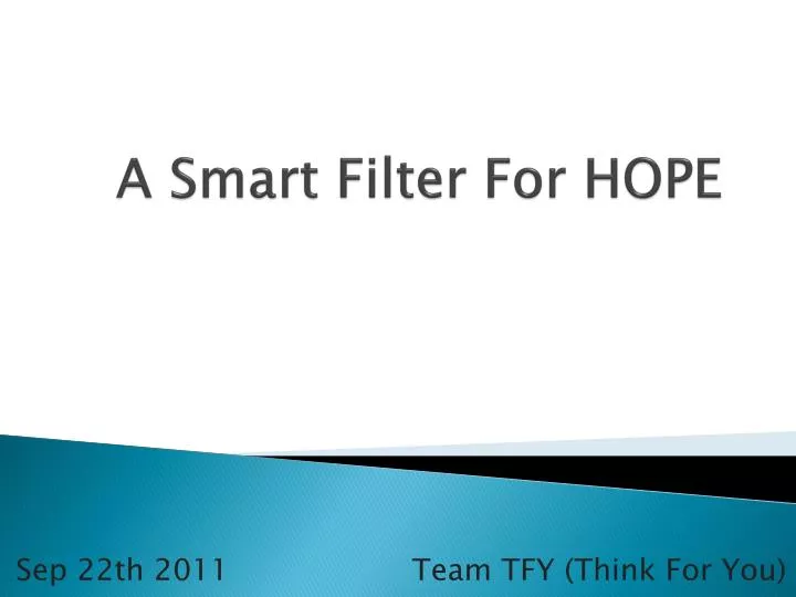 a smart filter for hope