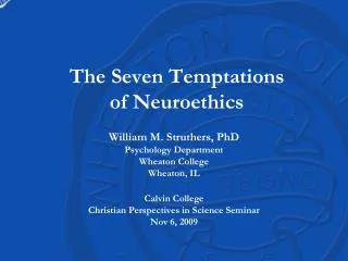 The Seven Temptations of Neuroethics
