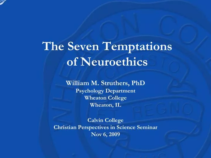 the seven temptations of neuroethics