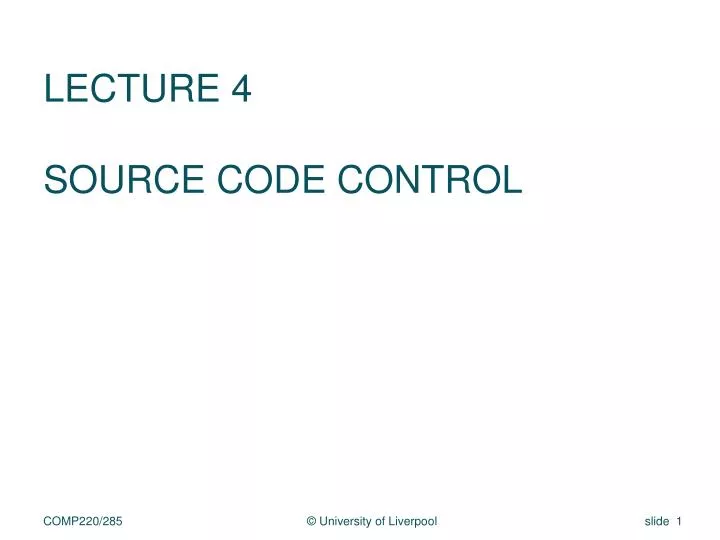 lecture 4 source code control