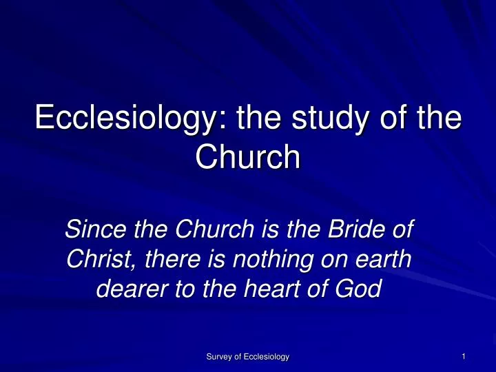 ecclesiology the study of the church