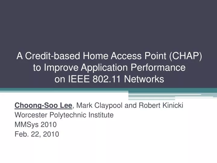 a credit based home access point chap to improve application performance on ieee 802 11 networks