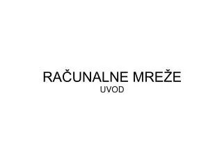 ra unalne mre e uvod