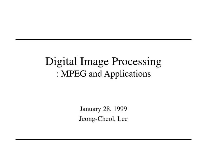 digital image processing mpeg and applications