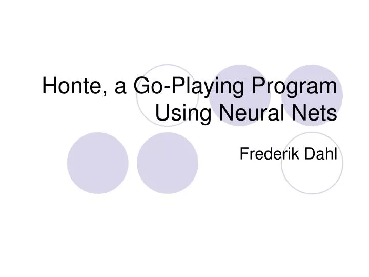 honte a go playing program using neural nets