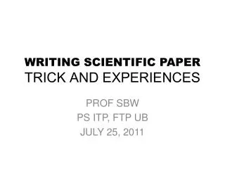 WRITING SCIENTIFIC PAPER TRICK AND EXPERIENCES