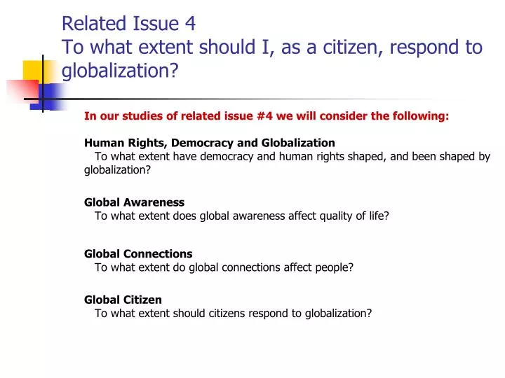 related issue 4 to what extent should i as a citizen respond to globalization