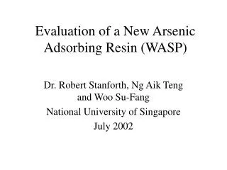 Evaluation of a New Arsenic Adsorbing Resin (WASP)