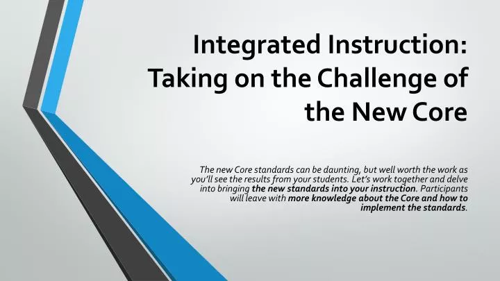 integrated instruction taking on the challenge of the new core