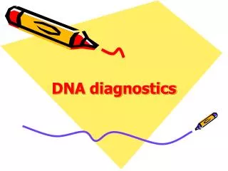 DNA diagnostics