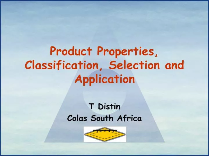 product properties classification selection and application
