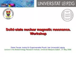 Solid-state nuclear magnetic resonance. Workshop
