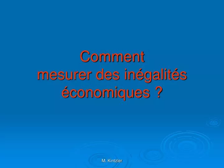 comment mesurer des in galit s conomiques