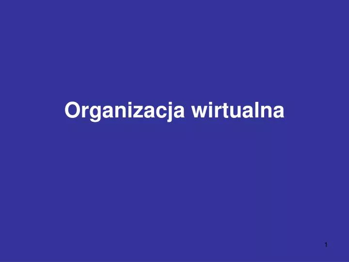 organizacja wirtualna