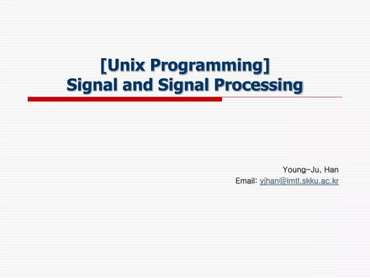 unix programming signal and signal processing