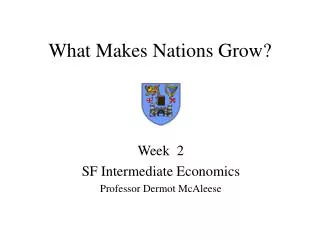 What Makes Nations Grow?