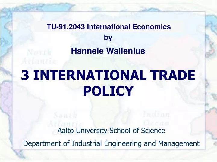 3 international trade policy