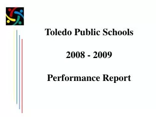 Toledo Public Schools 2008 - 2009 Performance Report