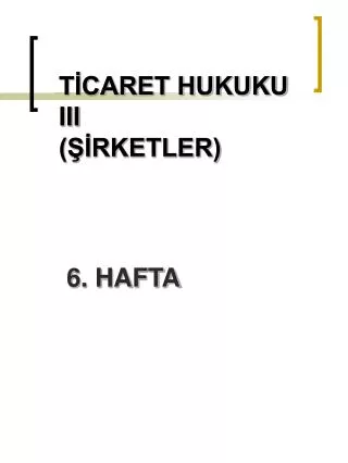 t caret hukuku iii rketler