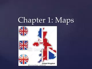 Chapter 1: Maps