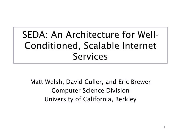 seda an architecture for well conditioned scalable internet services