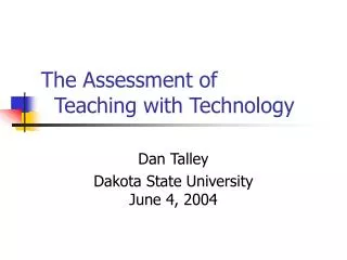 The Assessment of Teaching with Technology