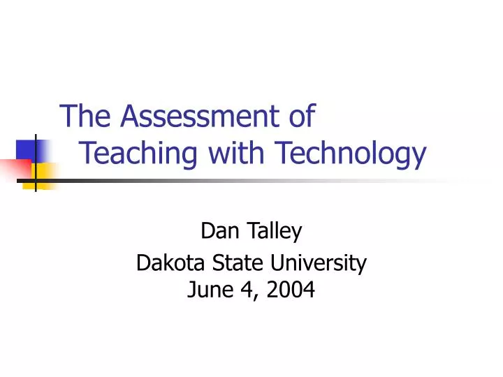 the assessment of teaching with technology