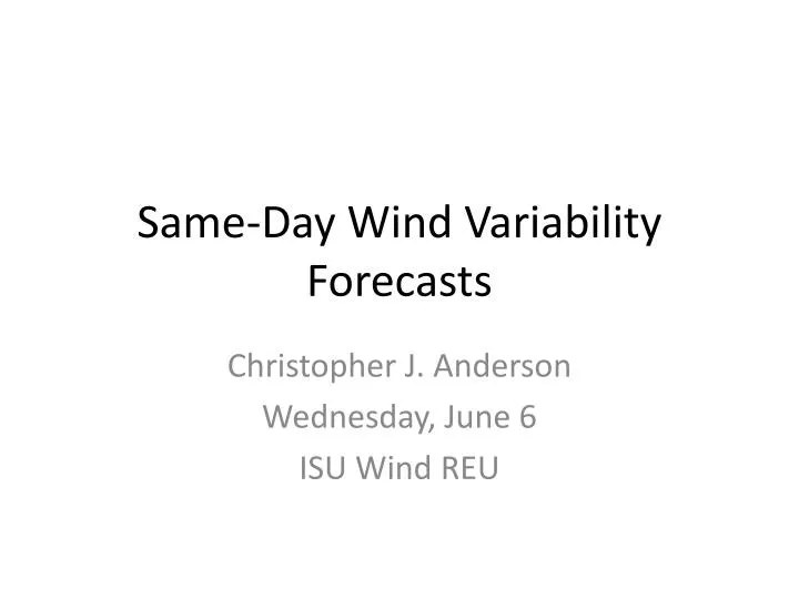 same day wind variability forecasts