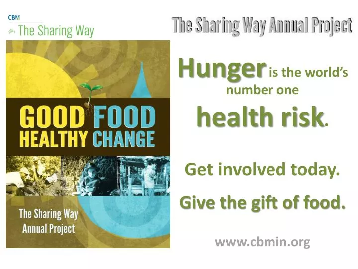 hunger is the world s number one health risk get involved today give the gift of food www cbmin org