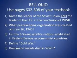 BELL QUIZ: Use pages 602-608 of your textbook