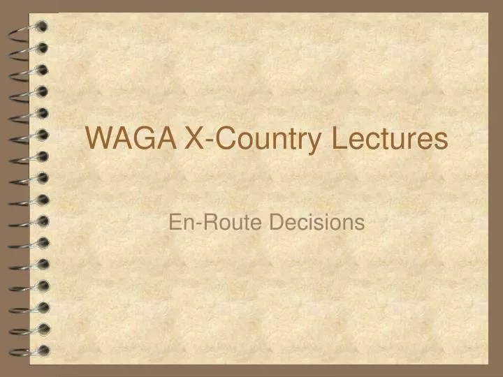 waga x country lectures