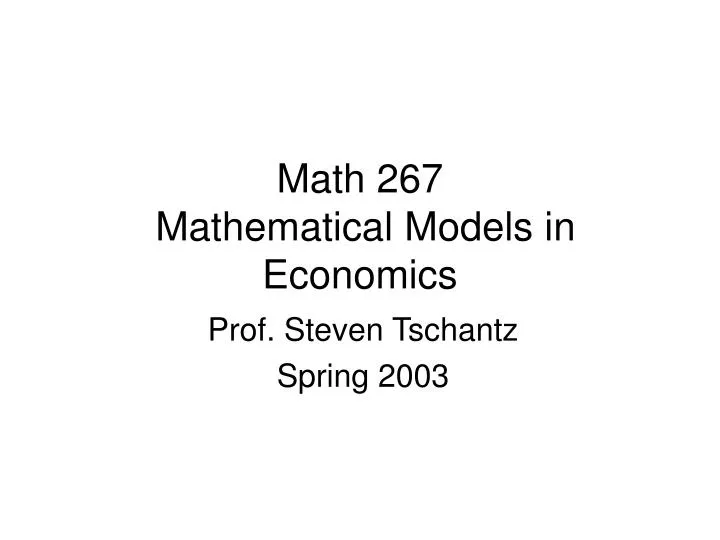math 267 mathematical models in economics