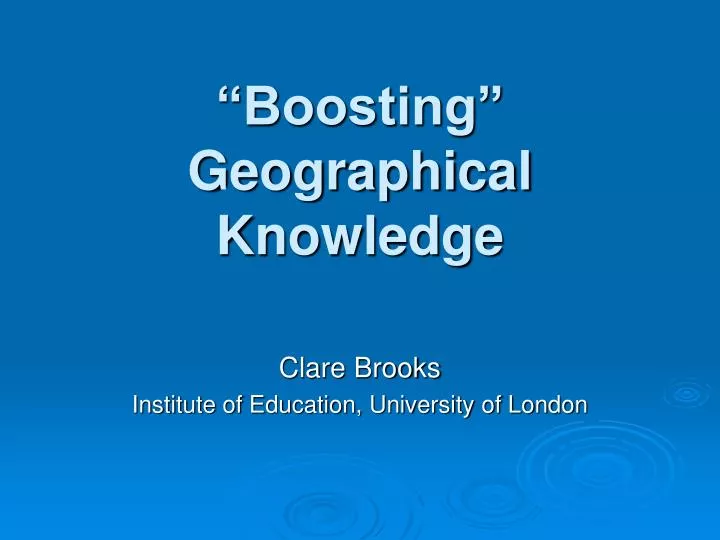 boosting geographical knowledge