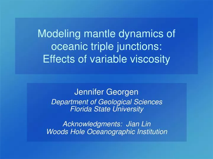 modeling mantle dynamics of oceanic triple junctions effects of variable viscosity