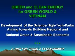 The DREAM of one GREEN &amp; CLEAN WORLD