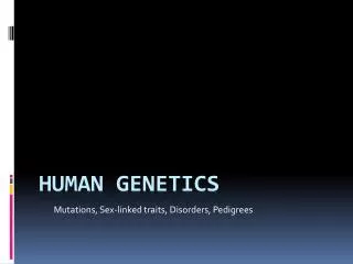 Human Genetics