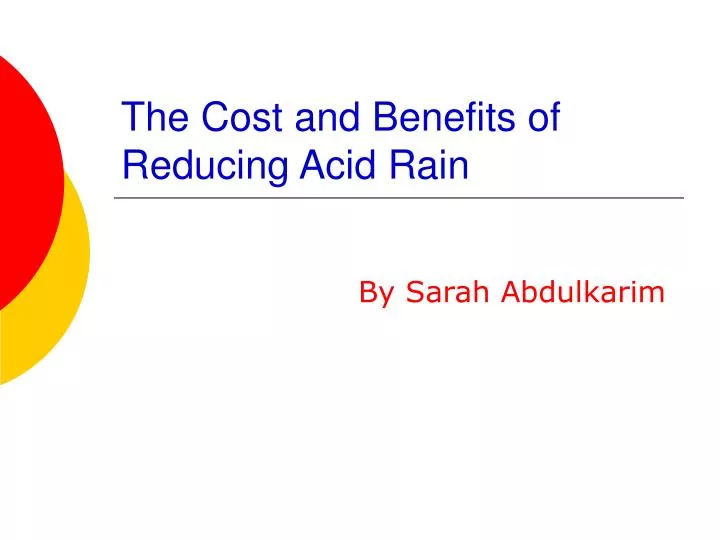 the cost and benefits of reducing acid rain
