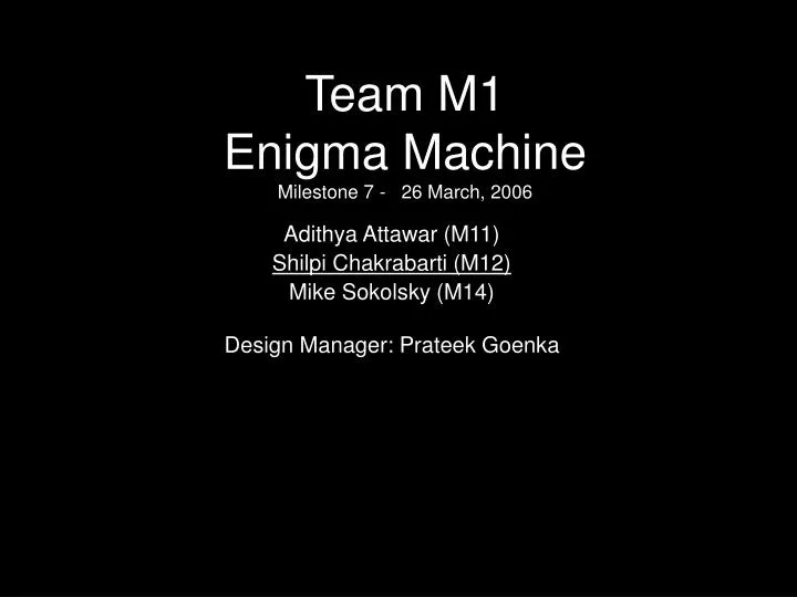 team m1 enigma machine milestone 7 26 march 2006