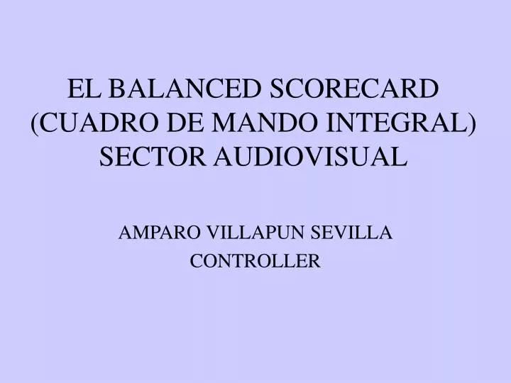 el balanced scorecard cuadro de mando integral sector audiovisual