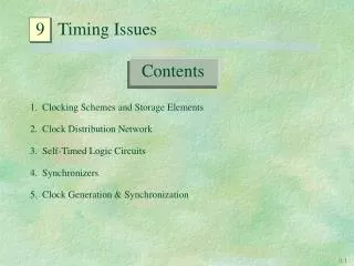 1. Clocking Schemes and Storage Elements 2. Clock Distribution Network