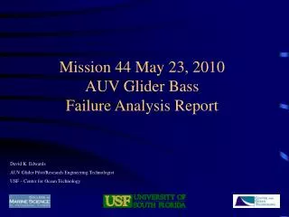 Mission 44 May 23, 2010 AUV Glider Bass Failure Analysis Report